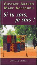 Si tu sors, je sors!